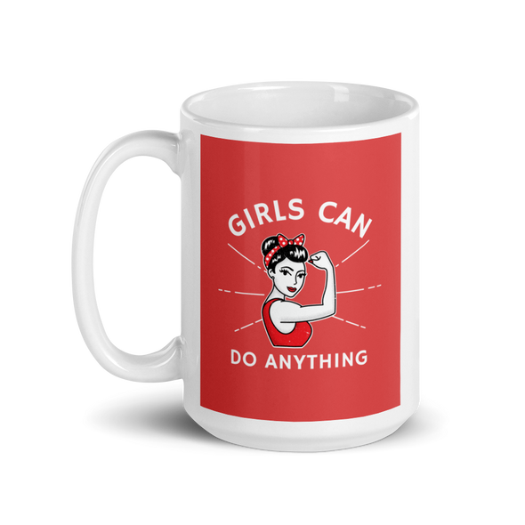 GIRLS CAN DO ANYTHING Mug