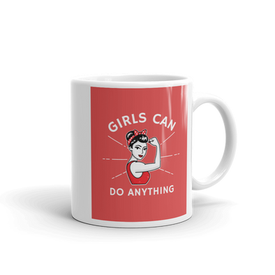 GIRLS CAN DO ANYTHING Mug