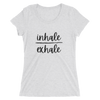 Inhale and Exhale Ladies' short sleeve t-shirt