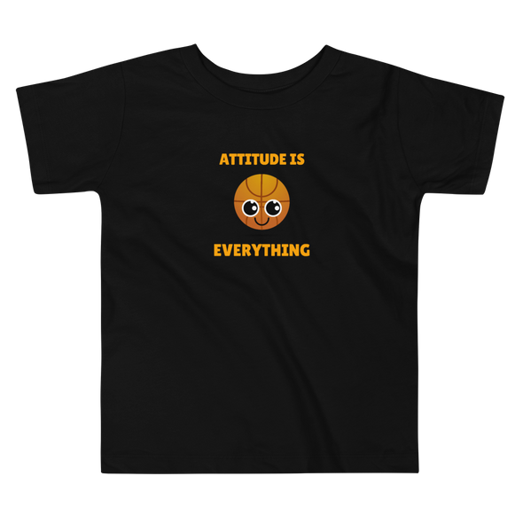 ATTITUDE IS EVERYTHING Toddler Short Sleeve Tee