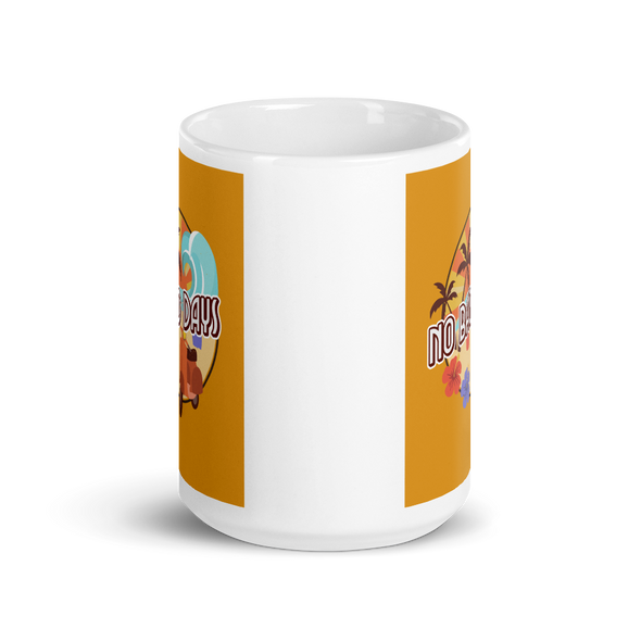 NO BAD DAYS Mug