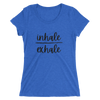 Inhale and Exhale Ladies' short sleeve t-shirt