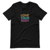LOVE YOUR BODY Short-Sleeve Unisex T-Shirt
