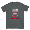 PRAYER IS THE BEST WAY TO MEET THE LORD Short-Sleeve Unisex T-Shirt
