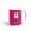ON THE INTERNET, YOU CAN BE ANYTHING Mug