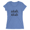 Inhale and Exhale Ladies' short sleeve t-shirt