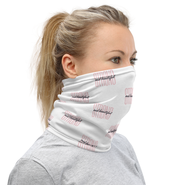 STRONG AND BEAUTIFUL Neck Gaiter