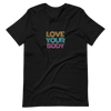 LOVE YOUR BODY Short-Sleeve Unisex T-Shirt