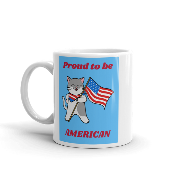 PROUD TO BE AMERICAN Mug