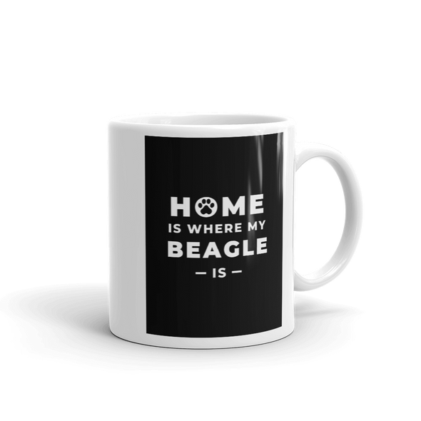 HOME IS WHERE MY BEAGLE IS Mug