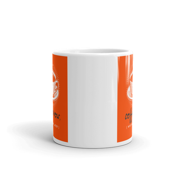 COFFEE NOW (who knows later) Mug