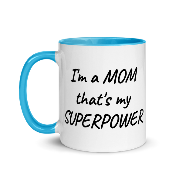 MOM is my SUPERPOWER Mug | Tea Cup | Mom Mother Cup | Mom Coffee Mug