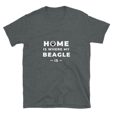 HOME IS WHERE MY BEAGLE IS Short-Sleeve Unisex T-Shirt