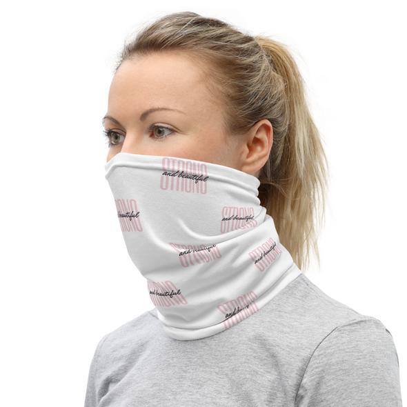 STRONG AND BEAUTIFUL Neck Gaiter