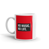 NO MUSIC NO LIFE Mug