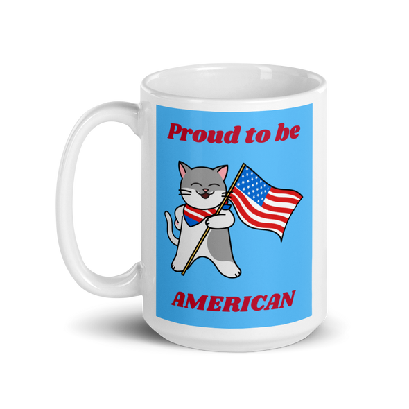 PROUD TO BE AMERICAN Mug