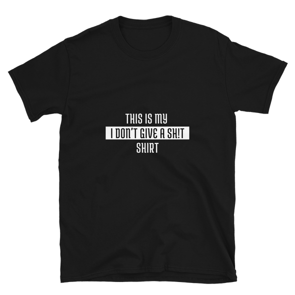 DON'T GIVE A Short-Sleeve Unisex T-Shirt | Loose Casual T-Shirt |