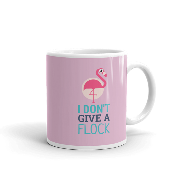 I DON'T GIVE A FLOCK Mug