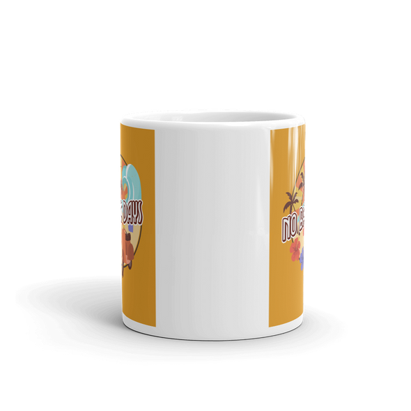 NO BAD DAYS Mug