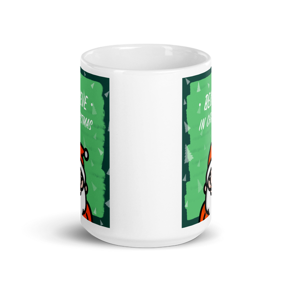 BELIEVE IN CHRISTMAS Mug