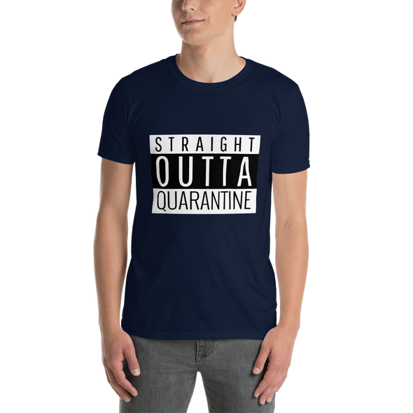 STRAIGHT OUTTA QUARANTINE Short-Sleeve Unisex T-Shirt