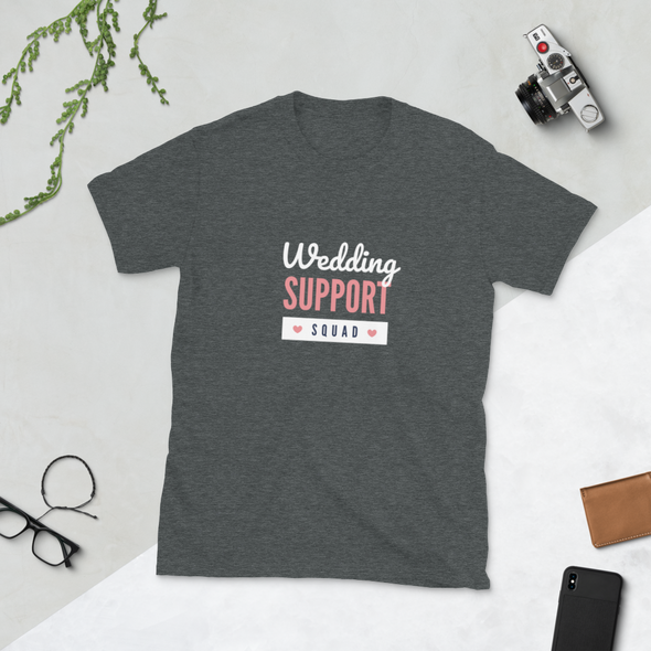 WEDDING SUPPORT SQUAD Short-Sleeve Unisex T-Shirt