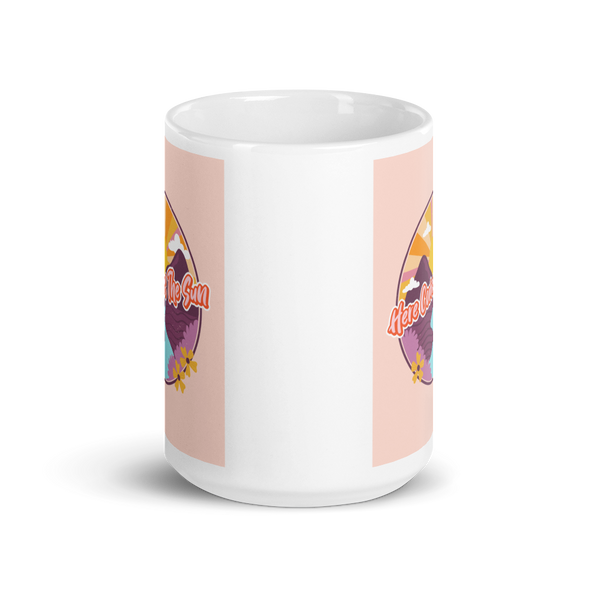 HERE COMES THE SUN Mug