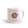 LIFE BEGINS AFTER COFFEE Mug