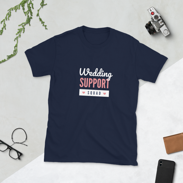 WEDDING SUPPORT SQUAD Short-Sleeve Unisex T-Shirt