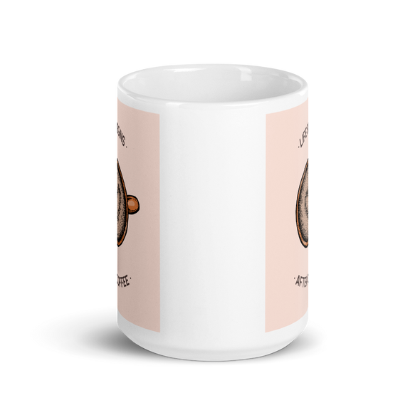 LIFE BEGINS AFTER COFFEE Mug