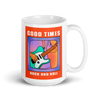 GOOD TIMES ROCK AND ROLL Mug