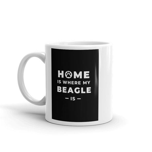 HOME IS WHERE MY BEAGLE IS Mug