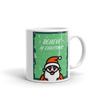 BELIEVE IN CHRISTMAS Mug