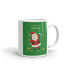 Coffee Mug with Santa on green background says Don't Stop Believing