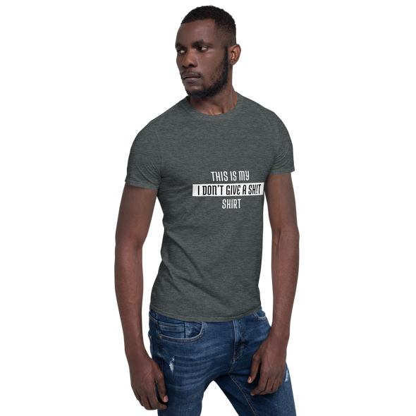 DON'T GIVE A Short-Sleeve Unisex T-Shirt | Loose Casual T-Shirt |