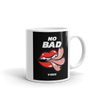 NO BAD VIBES Mug