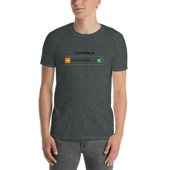 AIRPLANE MODE Short-Sleeve Unisex T-Shirt | Sexy Casual T-shirt |