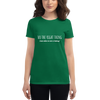 DO THE RIGHT THING EVEN WHEN NO ONE IS LOOKING Women's short sleeve t-shirt