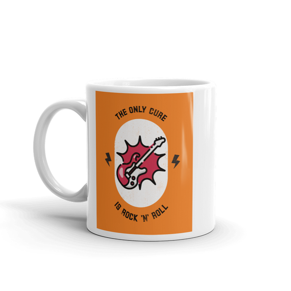 THE ONLY CURE IS ROCK AND ROLL Mug