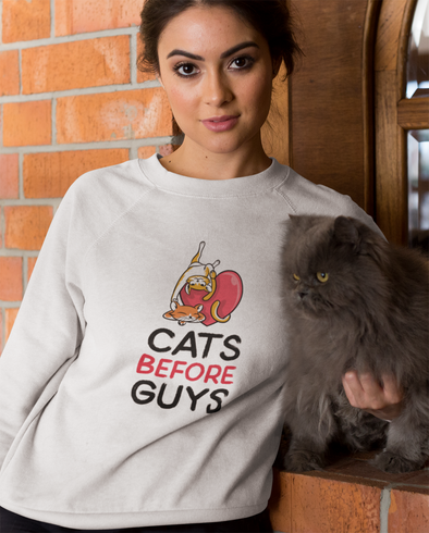 CATS BEFORE GUYS Unisex Sweatshirt | Casual Unisex Sweatshirt |