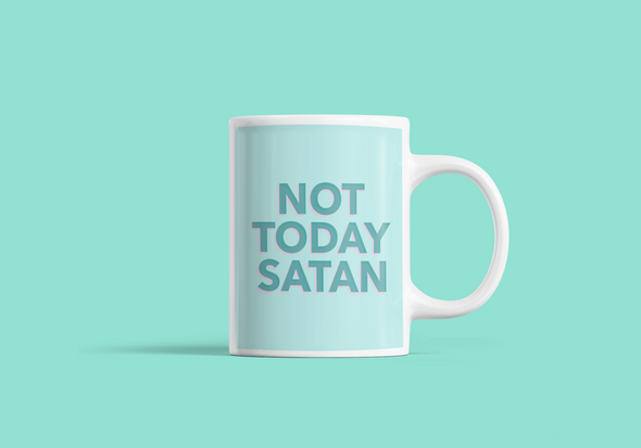 coffee mug with colored background says NOT TODAY SATAN