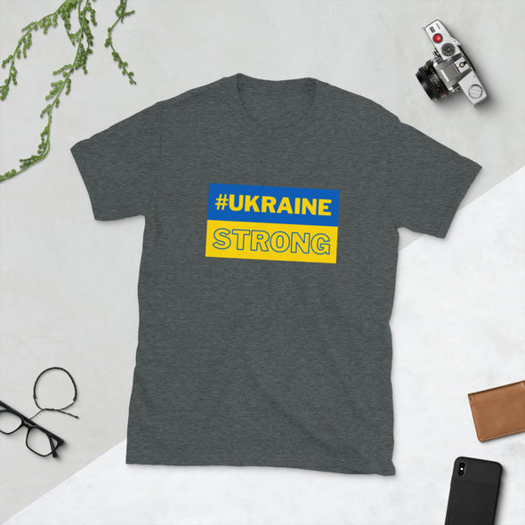 #UKRAINE STRONG Short-Sleeve Unisex T-Shirt