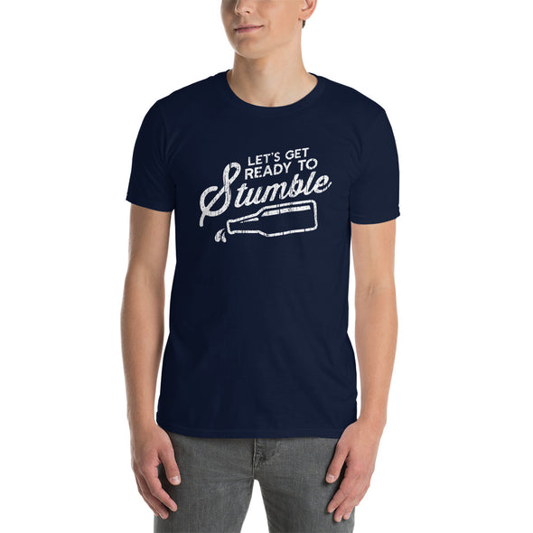 Let's Get Ready to Stumble Short-Sleeve Unisex T-Shirt