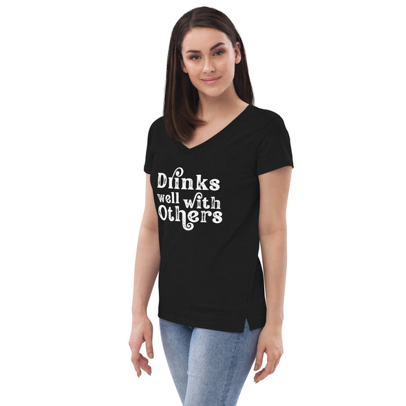 Drinks Well With Others Women’s recycled v-neck t-shirt