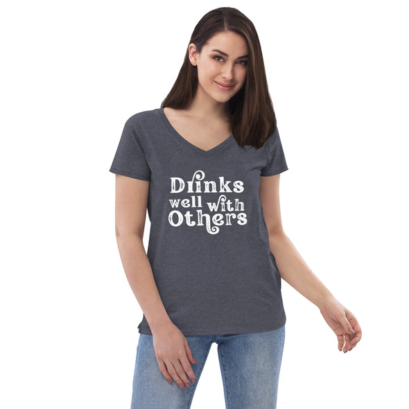 Drinks Well With Others Women’s recycled v-neck t-shirt